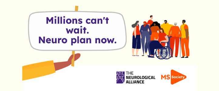 graphic showing a diverse group of campaigners holding a banner: Millions can't wait. Neuro plan now.